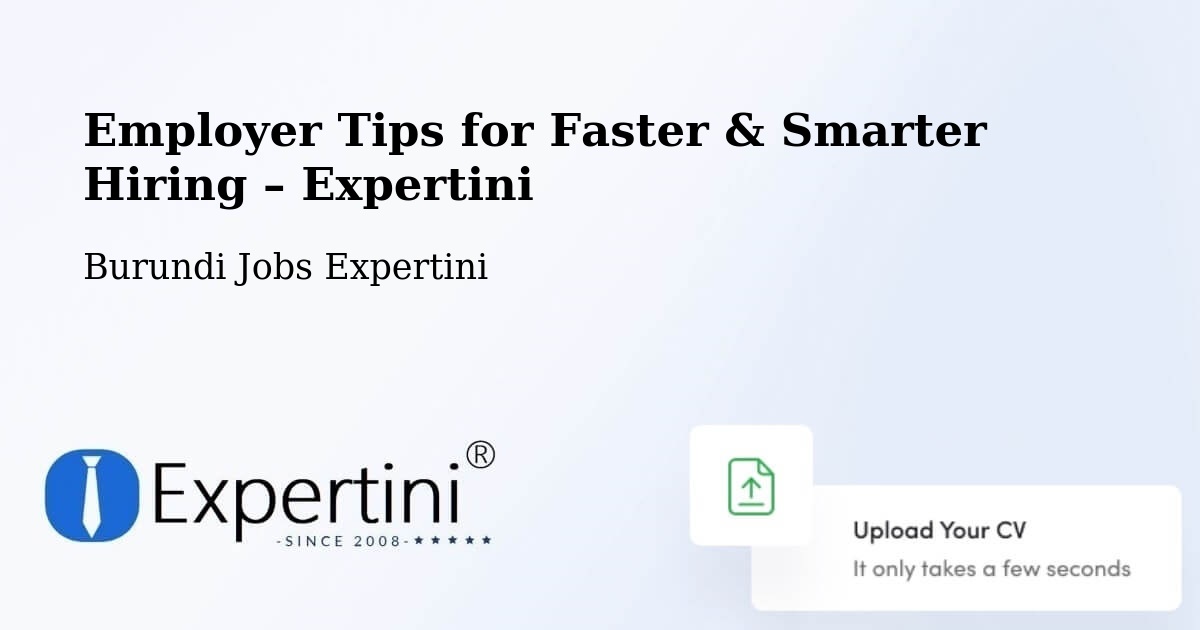 Employer Tips for Hiring & Recruitment – Burundi - Burundi Jobs Expertini