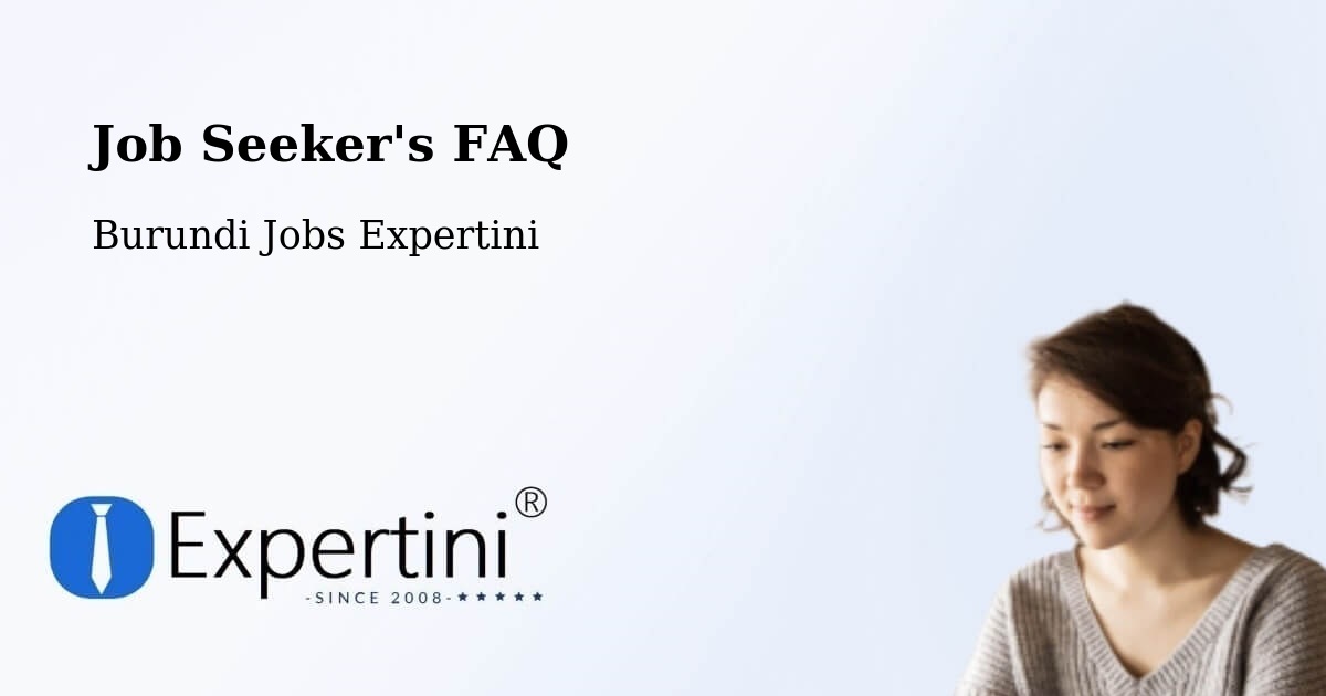 Employer FAQ – Burundi - Burundi Jobs Expertini