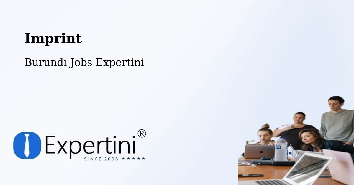 Imprint – Burundi - Burundi Jobs Expertini